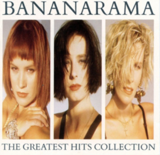 Audio The Greatest Hits Collection Bananarama