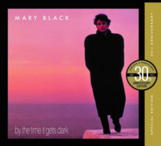 Audio By the Time It Gets Dark Mary Black