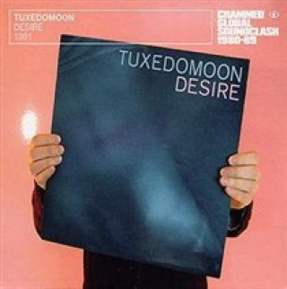 Zvok Desire Tuxedomoon