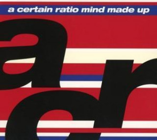 Audio Mind Made Up A Certain Ratio