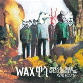 Аудио Wax Imperial Tiger Orchestra