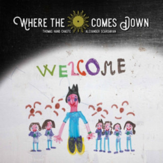 Zvok Welcome Where the Sun Comes Down