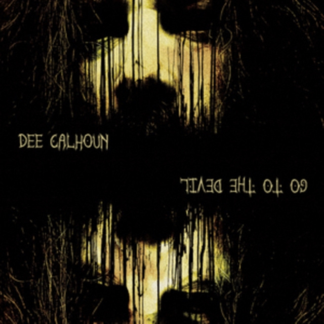 Zvok Go to the Devil Dee Calhoun