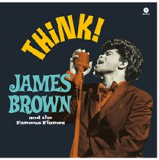 Zvok Think! James Brown and The Famous Flames