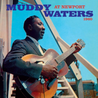Hanganyagok Muddy Waters at Newport 1960 Muddy Waters