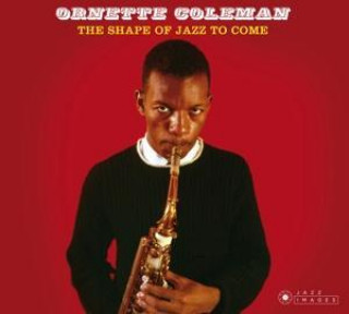 Hanganyagok The Shape of Jazz to Come Ornette Coleman