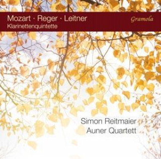 Audio Mozart/Reger/Leitner: Klarinettenquintette Simon/Auner Quartett Reitmeier