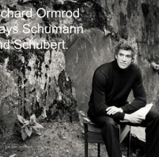 Zvok Richard Ormond Plays Schumann and Schubert Richard Ormrod
