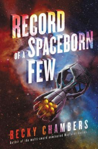 Kniha Record of a Spaceborn Few Becky Chambers