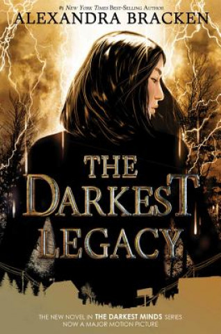 Kniha The Darkest Legacy (the Darkest Minds, Book 4) Alexandra Bracken