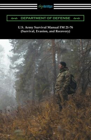 Könyv U.S. Army Survival Manual FM 21-76 (Survival, Evasion, and Recovery) Department of Defense
