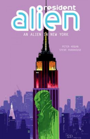 Könyv Resident Alien Volume 5: An Alien In New York Hogan Peter