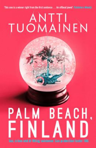 Книга Palm Beach, Finland Antti Tuomainen