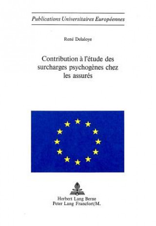 Книга Contribution a l'etude des surcharges psychogenes chez les assures René Delaloye