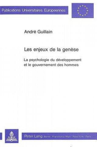 Kniha Les enjeux de la genese André Guillain