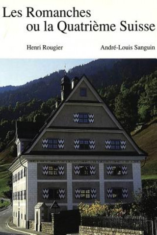 Carte Les Romanches ou la Quatrieme Suisse Henri Rougier