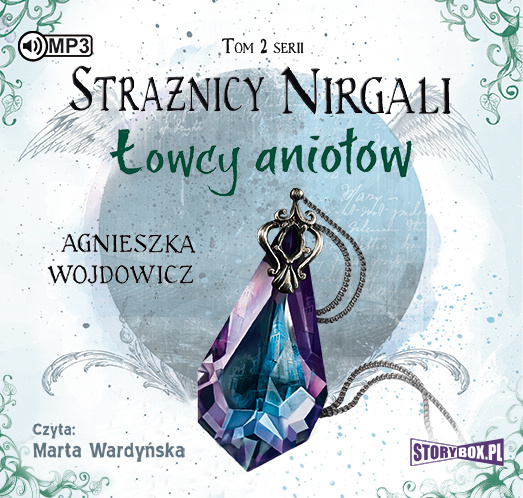 Könyv Strażnicy Nirgali Tom 2 Łowcy aniołów Wojdowicz Agnieszka