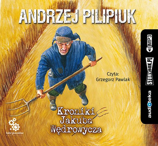 Аудио Kroniki Jakuba Wędrowycza Pilipiuk Andrzej