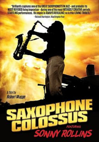 Video Saxophone Colossus Robert Mugge