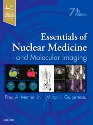 Könyv Essentials of Nuclear Medicine and Molecular Imaging Fred Mettler