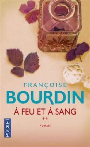 Livre feu et a sang Francoise Bourdin