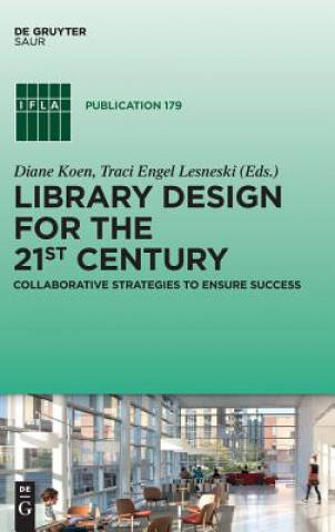 Buch Library Design for the 21st Century Diane Koen