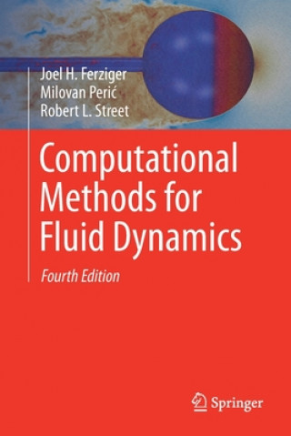 Kniha Computational Methods for Fluid Dynamics Joel H. Ferziger