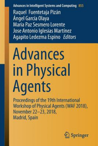 Kniha Advances in Physical Agents Raquel Fuentetaja Pizán