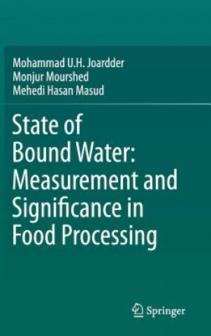 Carte State of Bound Water: Measurement and Significance in Food Processing Mohammad U. H. Joardder