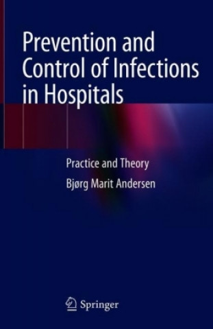 Carte Prevention and Control of Infections in Hospitals Bj?rg Marit Andersen