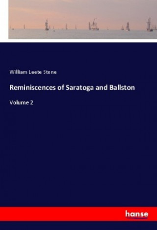 Книга Reminiscences of Saratoga and Ballston William Leete Stone