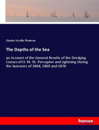 Livre The Depths of the Sea Charles Wyville Thomson