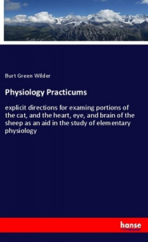 Knjiga Physiology Practicums Burt Green Wilder