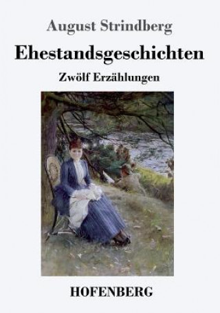 Könyv Ehestandsgeschichten August Strindberg
