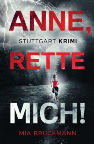Knjiga Anne, rette mich! Mia Bruckmann