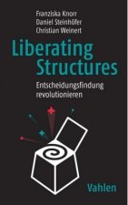 Kniha Liberating Structures Franziska Knorr