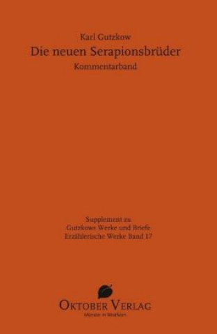 Kniha Kommentarband Die neuen Serapionsbrüder Karl Gutzkow