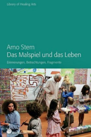Kniha Das Malspiel und das Leben Arno Stern