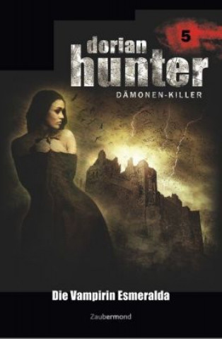 Kniha Dorian Hunter 5 - Die Vampirin Esmeralda Ernst Vlcek