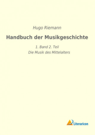 Książka Handbuch der Musikgeschichte Hugo Riemann