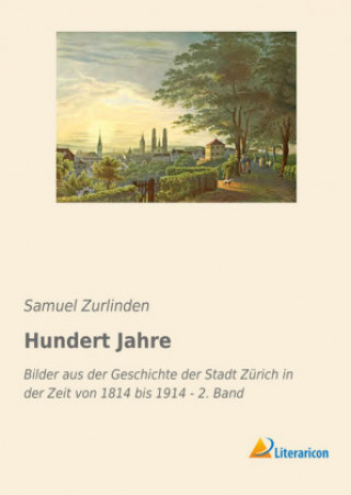 Carte Hundert Jahre Samuel Zurlinden