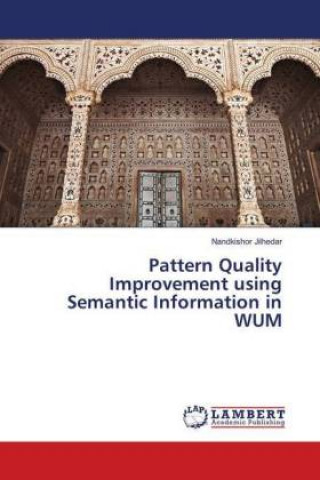 Livro Pattern Quality Improvement using Semantic Information in WUM Nandkishor Jilhedar