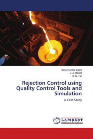 Книга Rejection Control using Quality Control Tools and Simulation Sanjaykumar Ingale