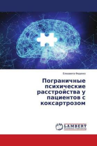 Könyv Pogranichnye psihicheskie rasstrojstva u pacientov s koxartrozom Elizaveta Fedenko
