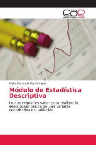 Книга Modulo de Estadistica Descriptiva Carlos Fernando Zea Hincapié