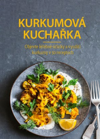 Книга Kurkumová kuchařka collegium