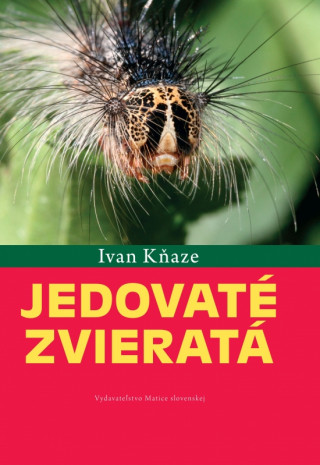 Kniha Jedovaté zvieratá Ivan Kňaze