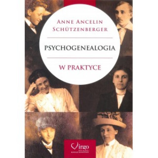 Kniha Psychogenealogia w praktyce Ancelin Schutzenberger Anne