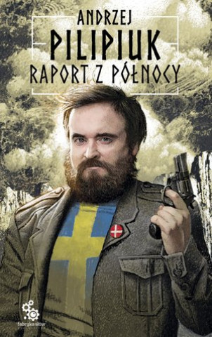 Könyv Raport z Północy Pilipiuk Andrzej