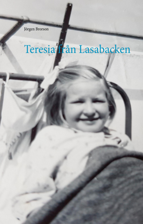 Kniha Teresia fr?n Lasabacken Jörgen Brorson